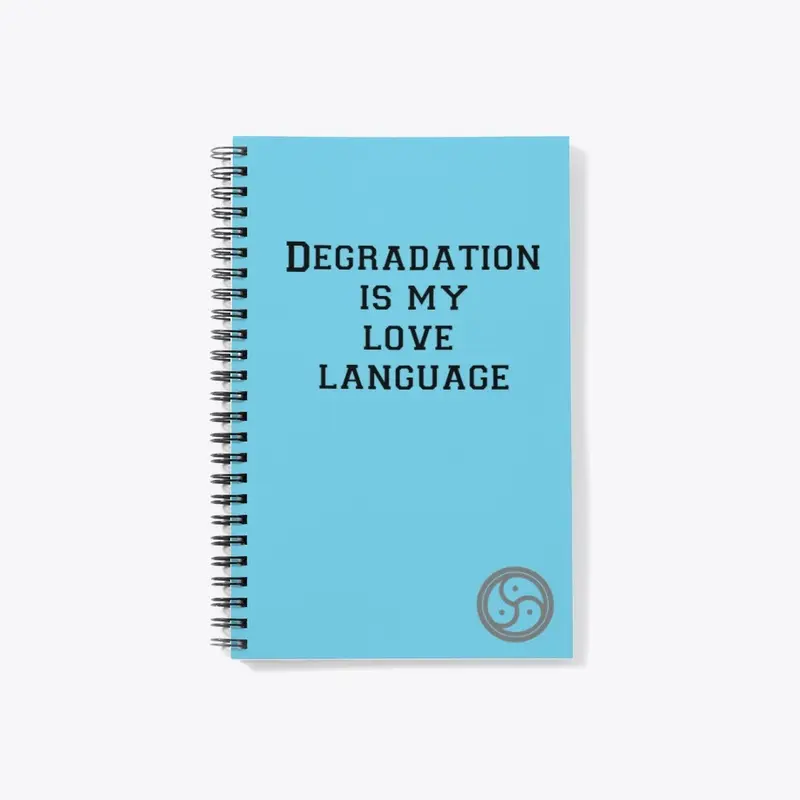 degradation is a love language